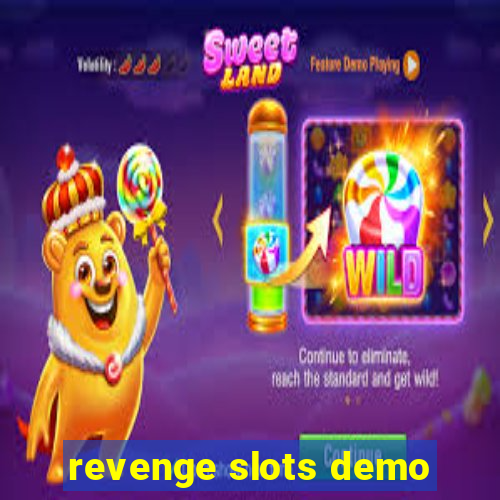 revenge slots demo